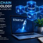 Blockchain Technology for Startups
